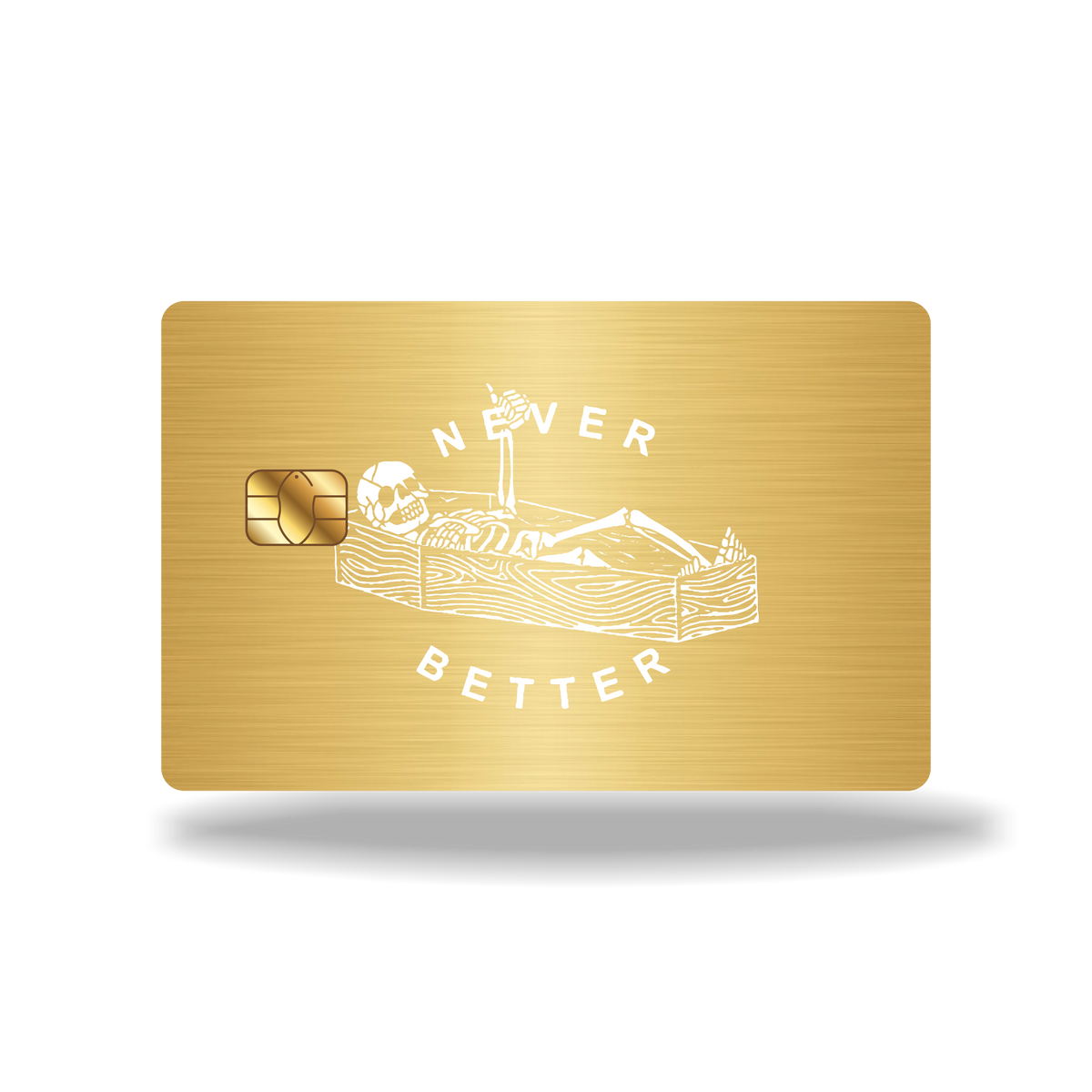 Metal Card Never Better